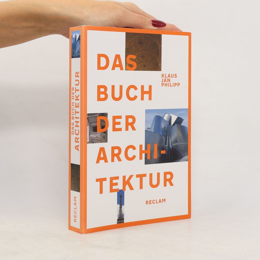 Klaus Jan Philipp Das Buch der Architektur
