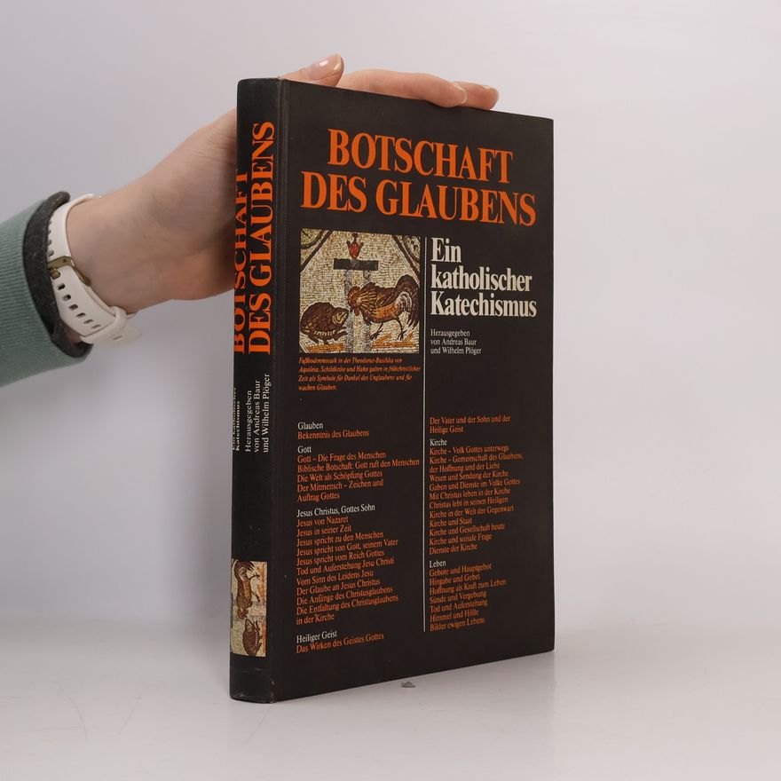 Wilhelm Plöger Botschaft des Glaubens. Ein katholischer Katechismus