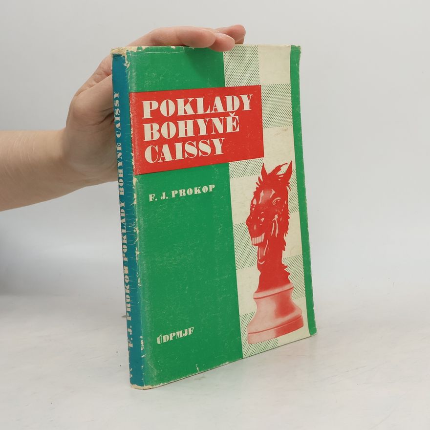 František Josef Prokop Poklady bohyně Caissy