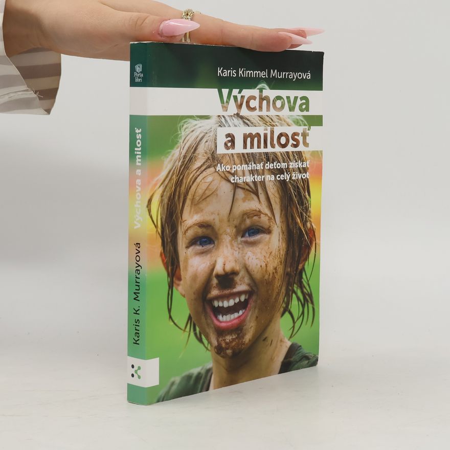 Karis Kimmel Murray Výchova a milosť