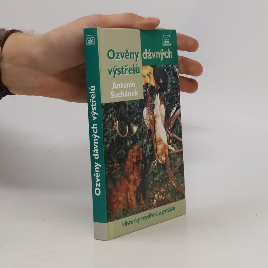 Antonín Suchánek Ozvěny dávných výstřelů
