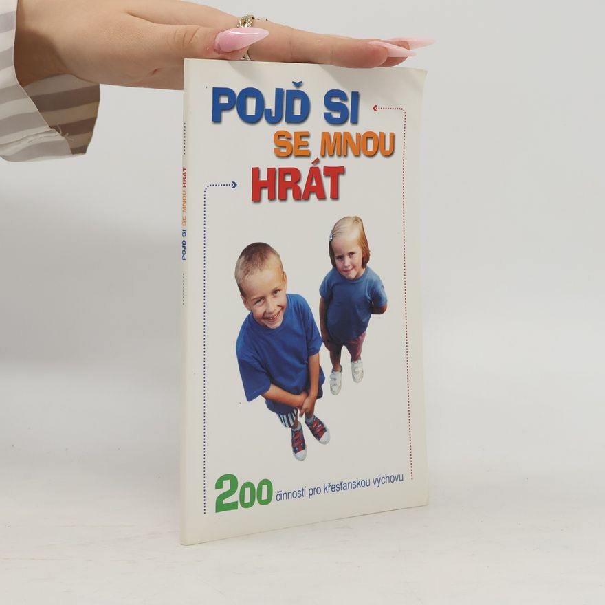 Kolektív autorov Pojď si se mnou hrát