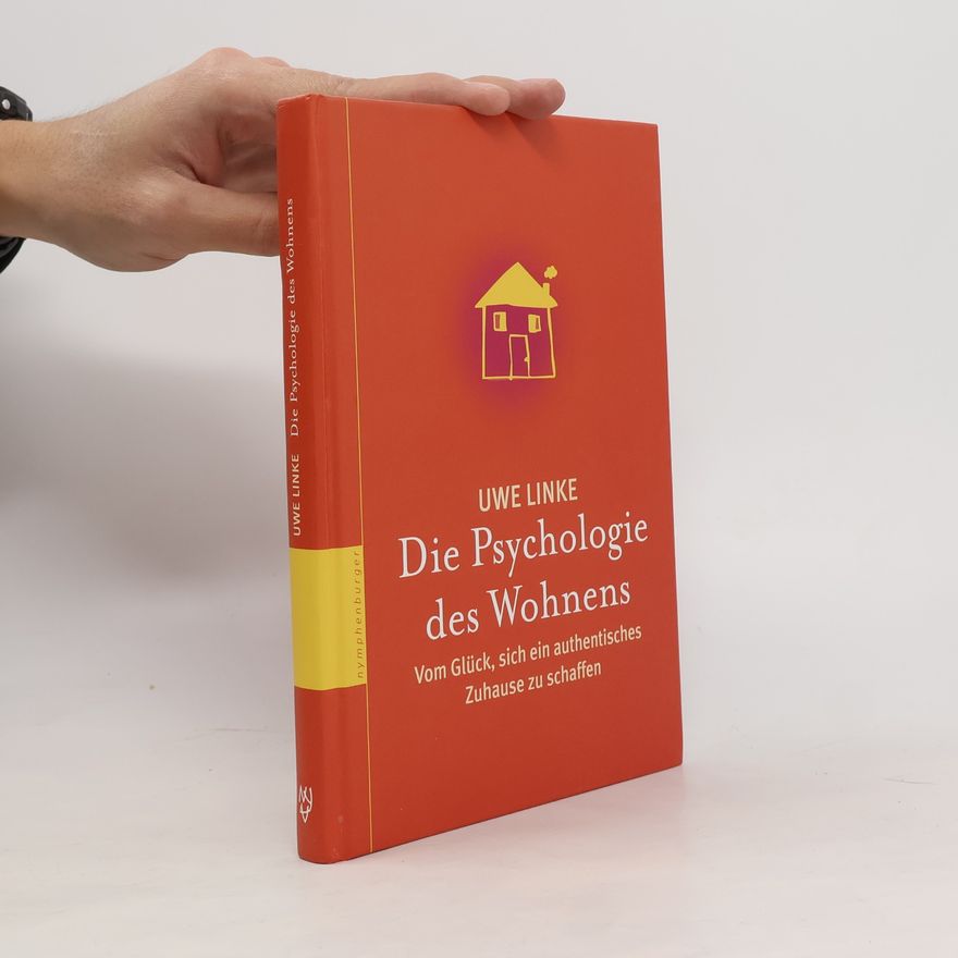 Uwe R. Linke Die Psychologie des Wohnens