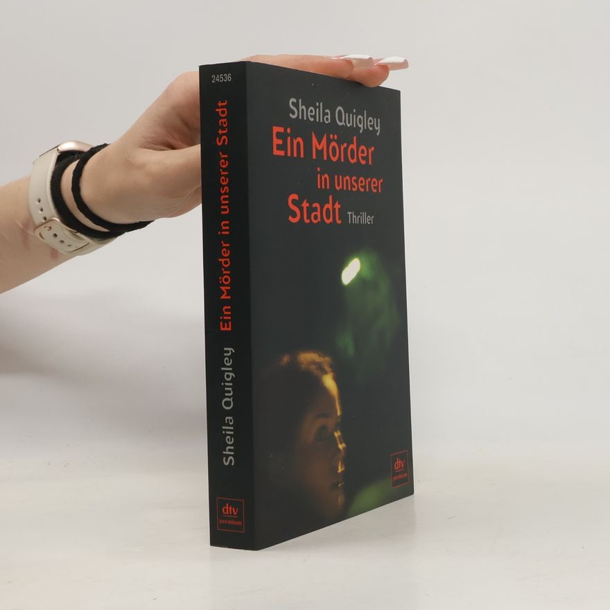 Sheila Quigley Ein Mörder in unserer Stadt