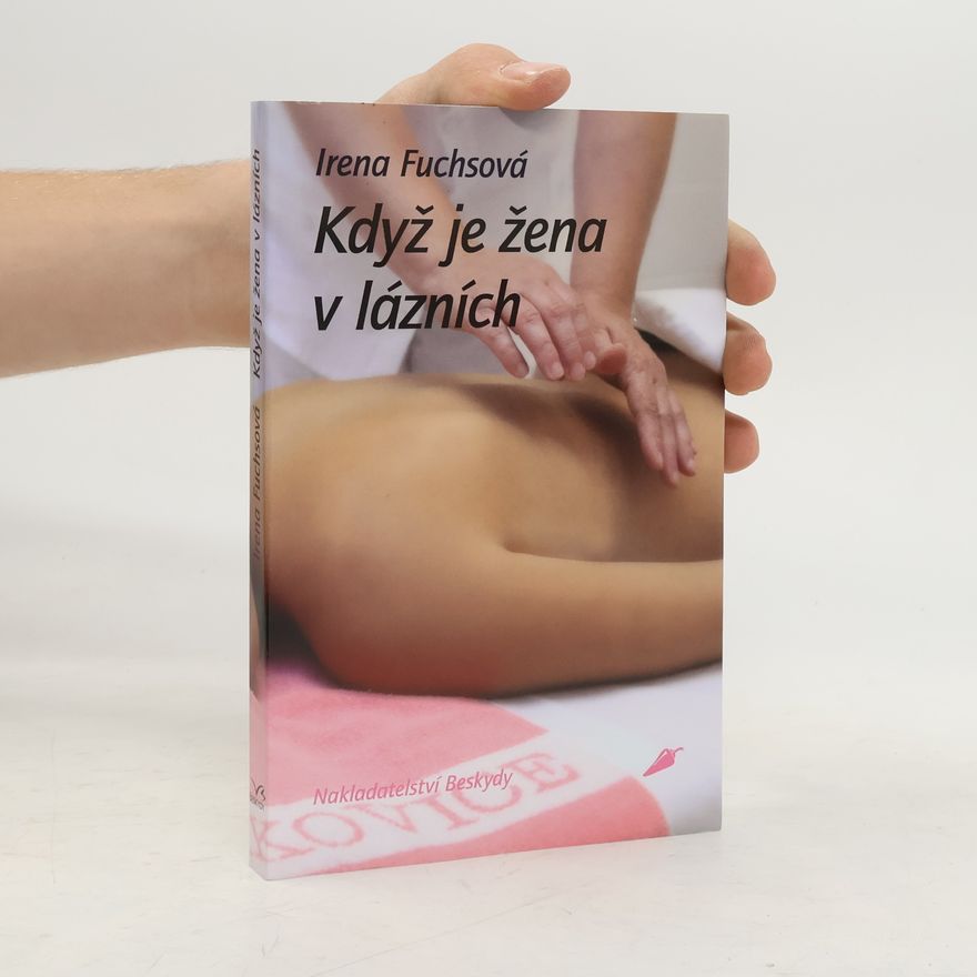 Irena Fuchsová Když je žena v lázních