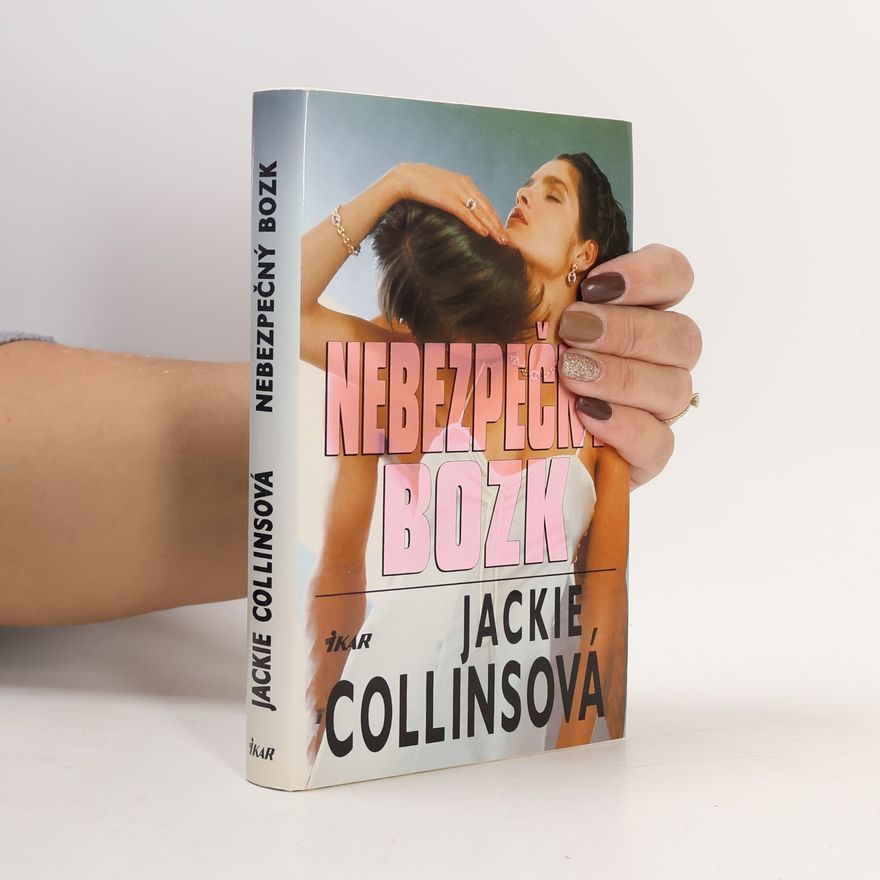 Jackie Collinsová Nebezpečný bozk