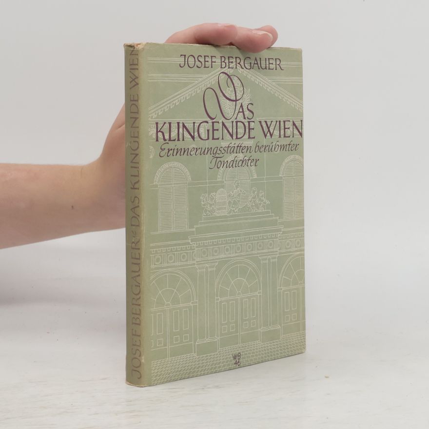 Josef Bergauer Das Klingende Wien