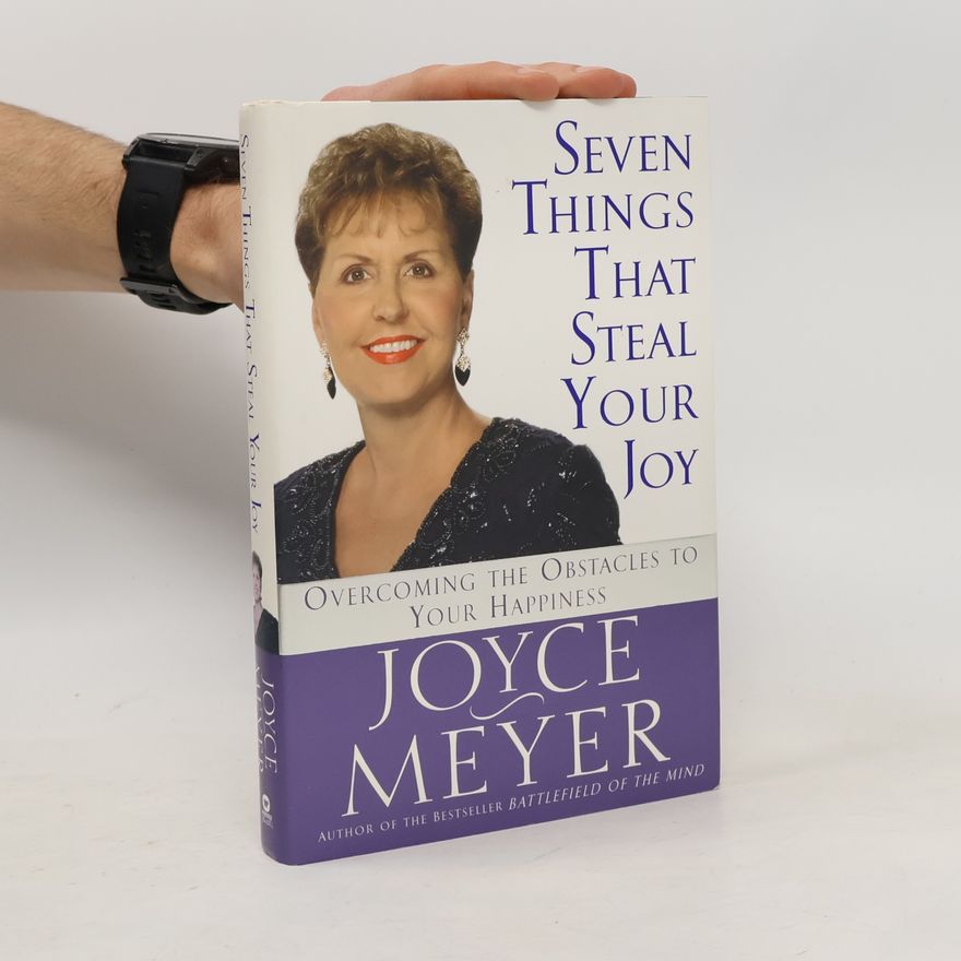 Joyce Meyer Seven Things That Steal Your Joy