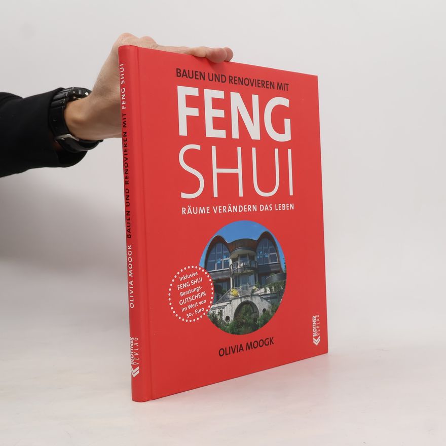 Olivia Moogk Bauen und Renovieren mit Feng Shui