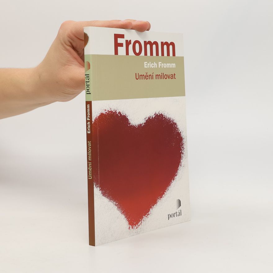 Erich Fromm Umění milovat