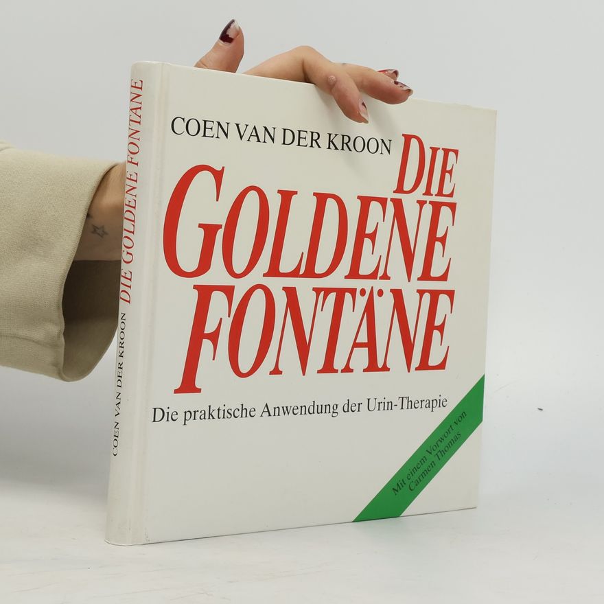 Coen Van der Kroon Die Goldene Fontäne