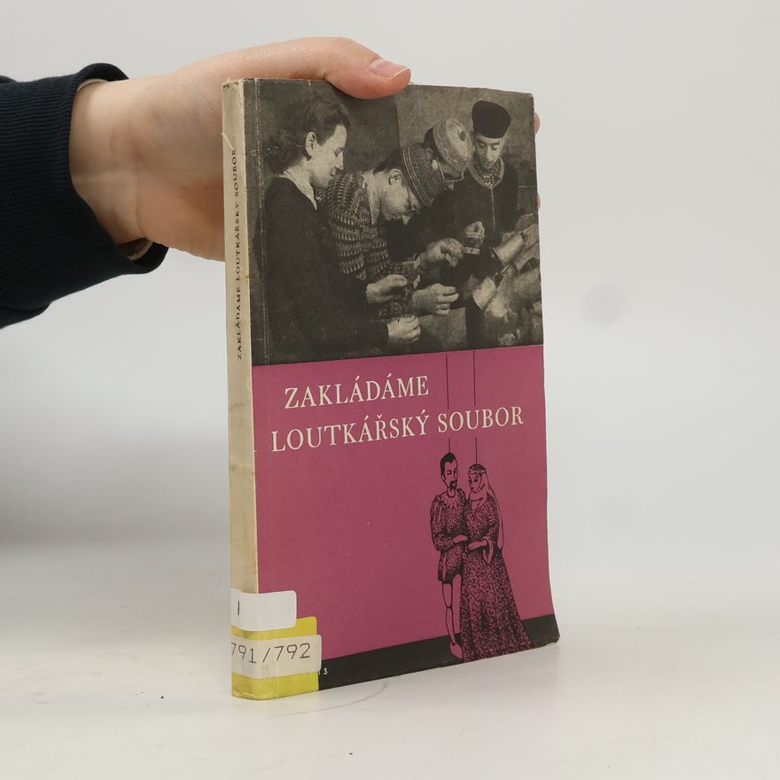 Bořek Hrnčíř Zakládáme loutkářský soubor