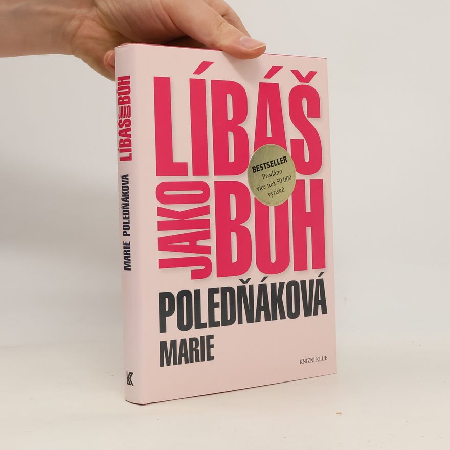 Marie Poledňáková Líbáš jako bůh