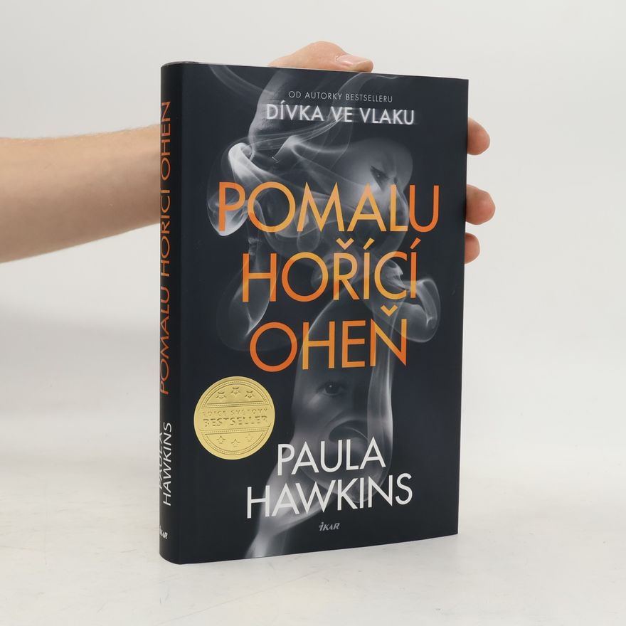 Paula Hawkins Pomalu hořící oheň