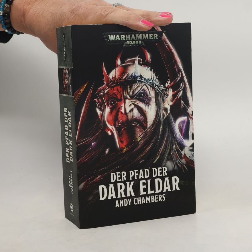 Andy Chambers Der Pfad der Dark Eldar