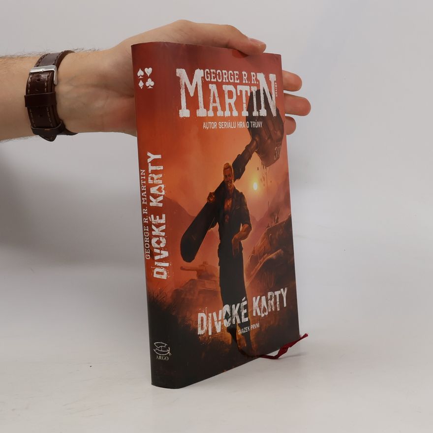 George R. R. Martin Divoké karty. Svazek první
