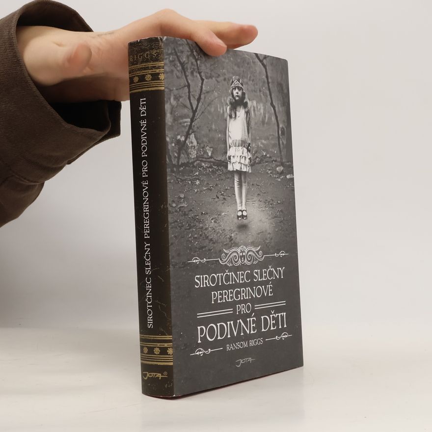Ransom Riggs Sirotčinec slečny Peregrinové pro podivné děti