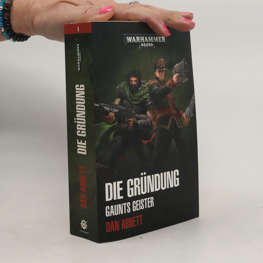 Dan Abnett Warhammer 40.000 - Die Gründung