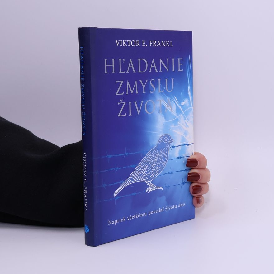 Viktor Frankl Hľadanie zmyslu života