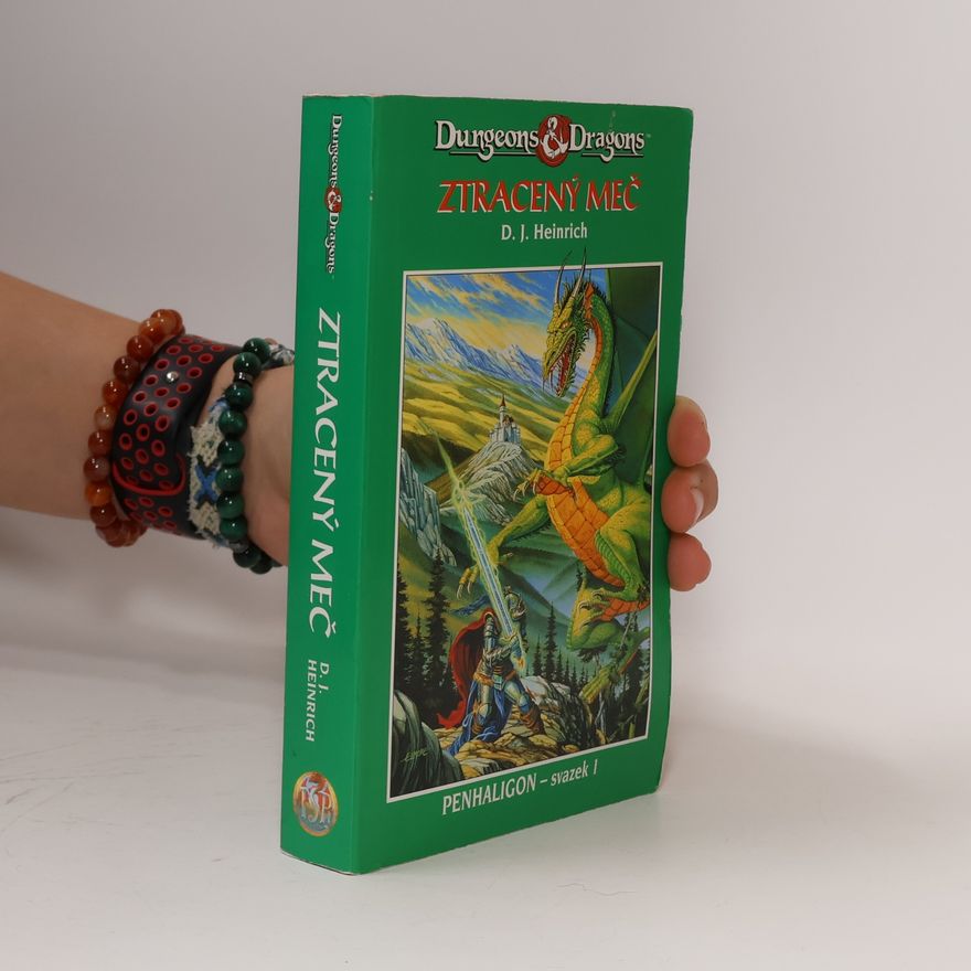 D. J. Heinrich Dungeons & Dragons. Penhaligon 1. Ztracený meč