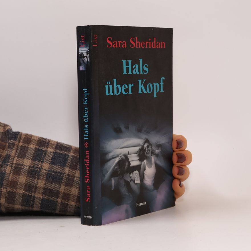 Sara Sheridan Hals über Kopf