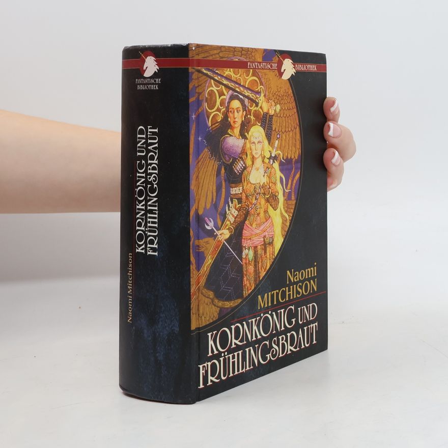 Naomi Mitchison Kornkönig und Frühlingsbraut