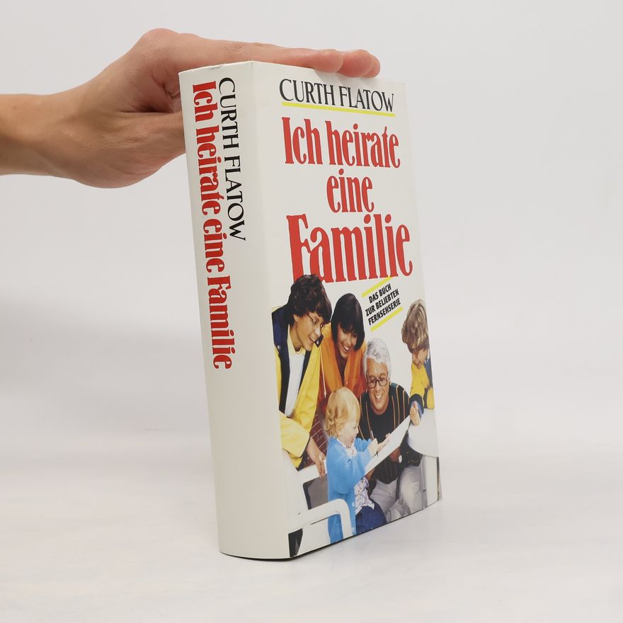 Curth Flatow Ich heirate eine Familie
