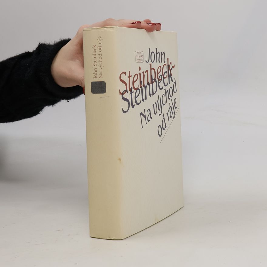 John Steinbeck Na východ od ráje