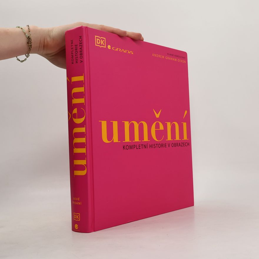 Collectif d'auteurs Umění: Kompletní historie v obrazech