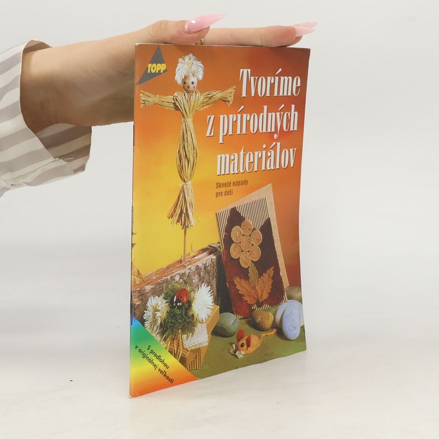 Auteurscollectief Tvoríme z prírodných materiálov