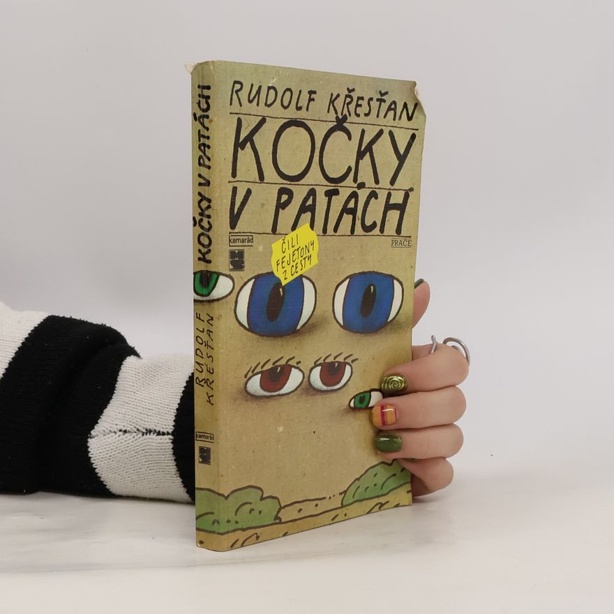 Rudolf Křesťan Kočky v patách čili fejetony z cesty