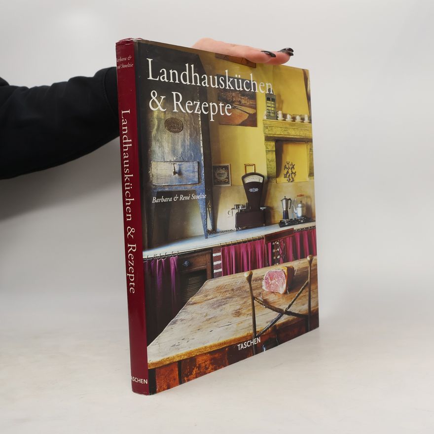 Barbara Stoeltie Landhausküchen und Rezepte