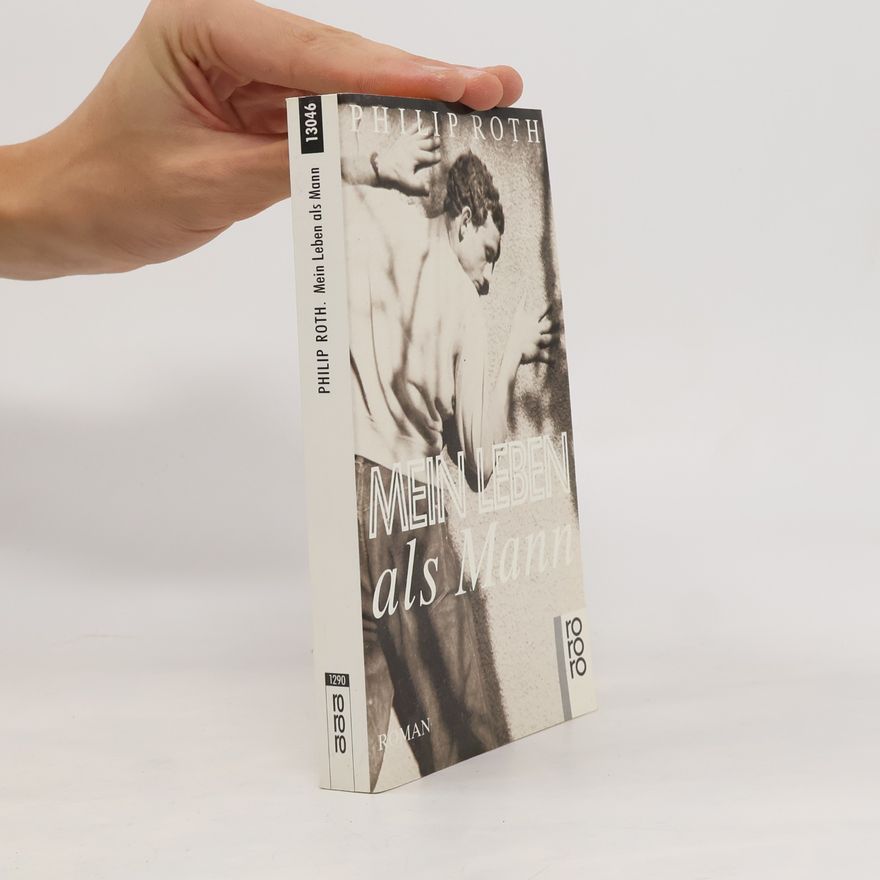 Philip Roth Mein Leben als Mann