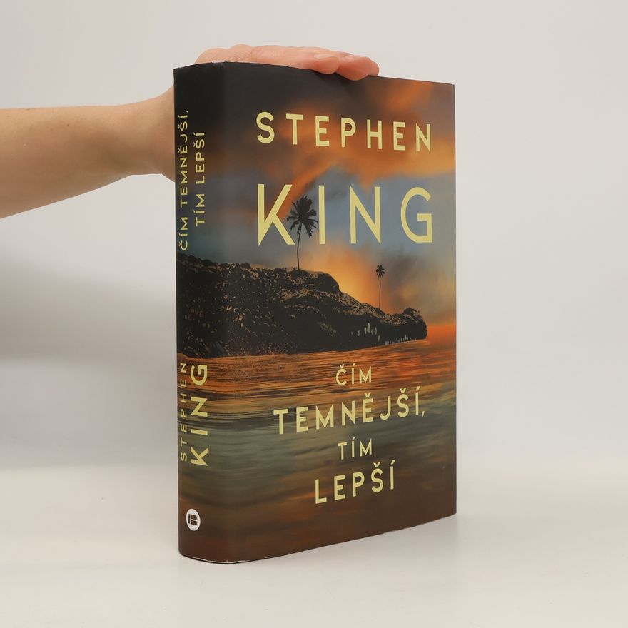 Stephen King Čím temnější, tím lepší