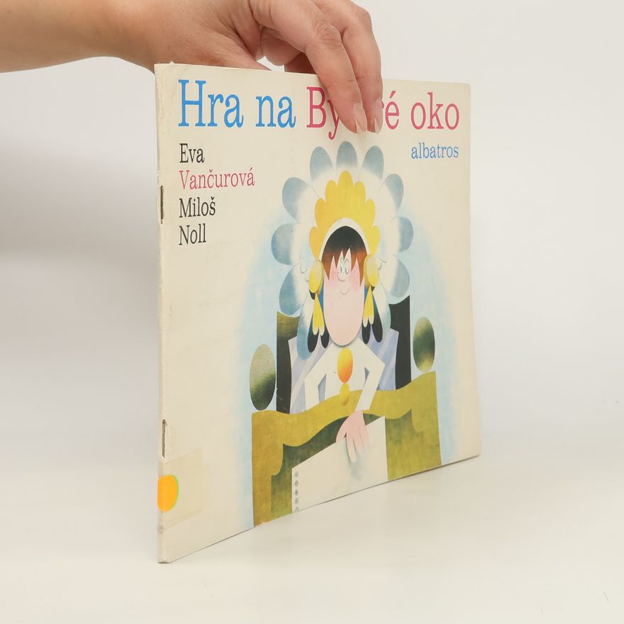 Eva Vančurová Hra na Bystré oko