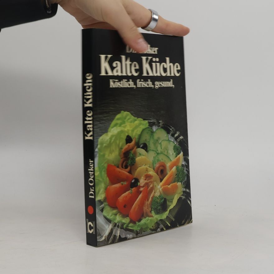 AA.VV. Dr. Oetker. Kalte Küche. Köstlich, frisch, gesund