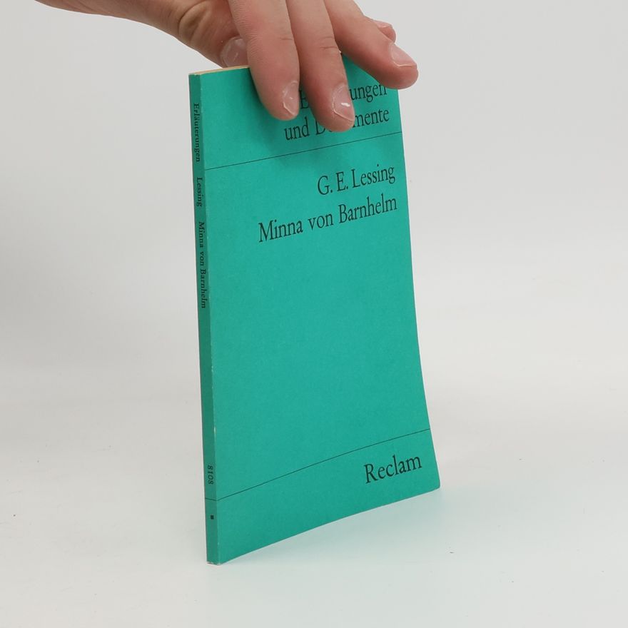 Ju rgen Hein Gotthold Ephraim Lessing, Minna von Barnhelm