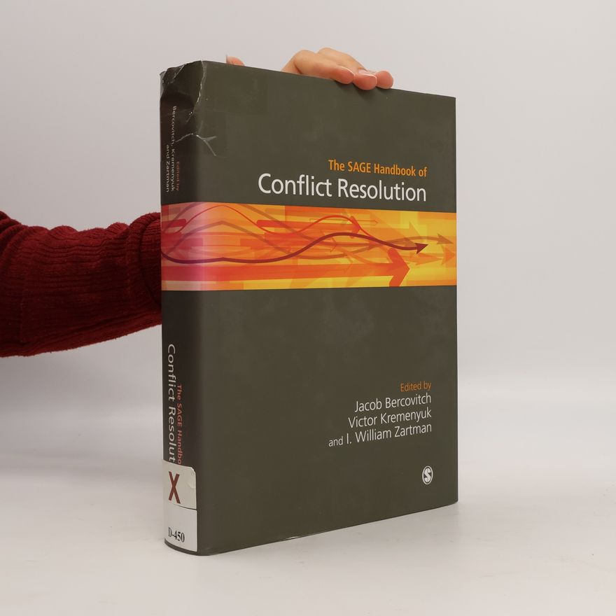 Victor Kremenuyk The SAGE Handbook of Conflict Resolution