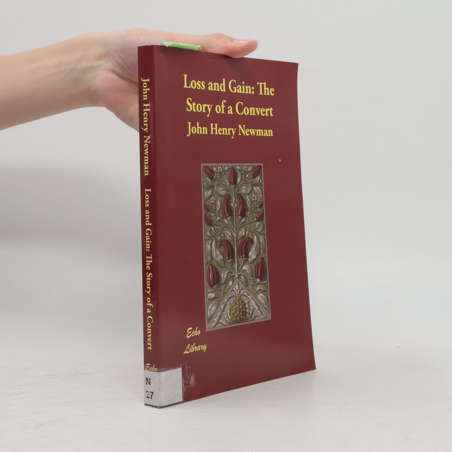 John Henry Newman Loss and Gain