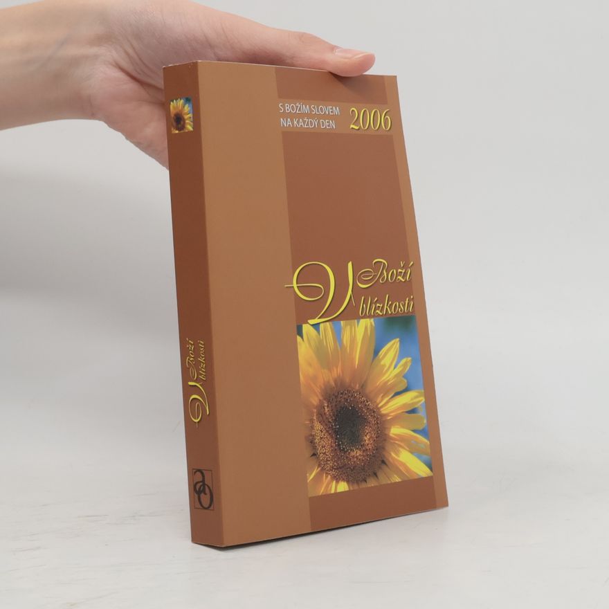 Kolektiv autorů V Boží blízkosti - S Božím slovem na každý den (2006)