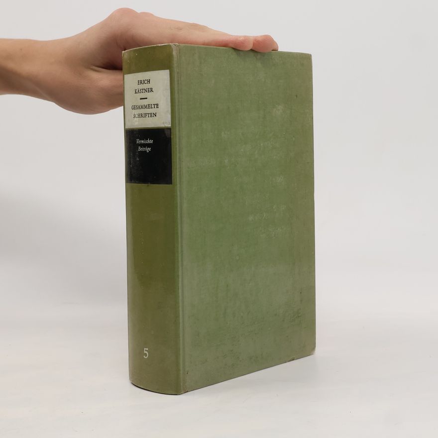 Erich Kästner Gesammelte Schriften 5