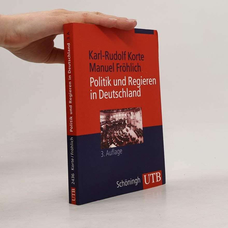 Manuel Fröhlich Politik und Regieren in Deutschland