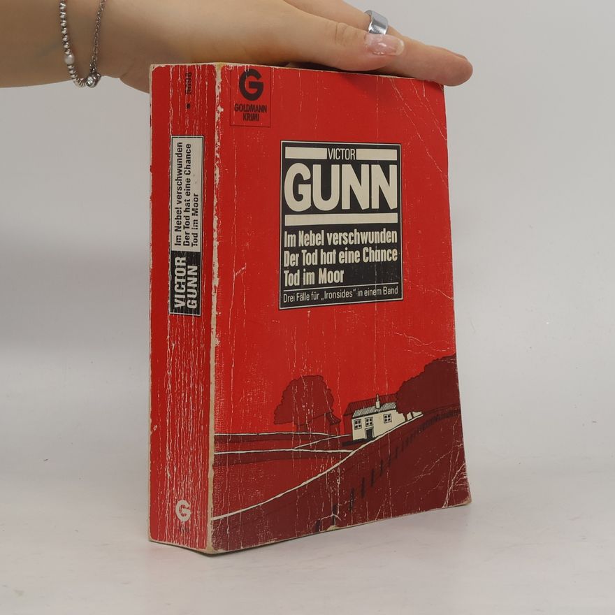 Victor Gunn Im Nebel verschwunden. Der Tod hat eine Chance. Tod im Moor