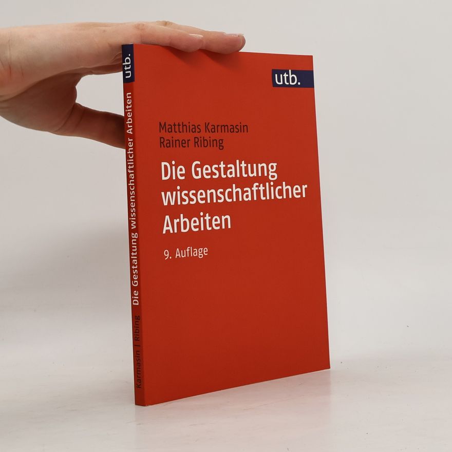 Matthias Karmasin Die Gestaltung wissenschaftlicher Arbeiten