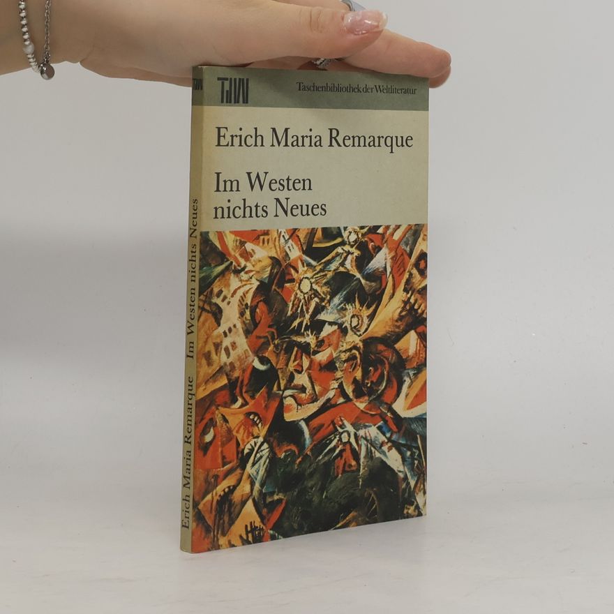 Erich Maria Remarque Im Westen nichts Neues