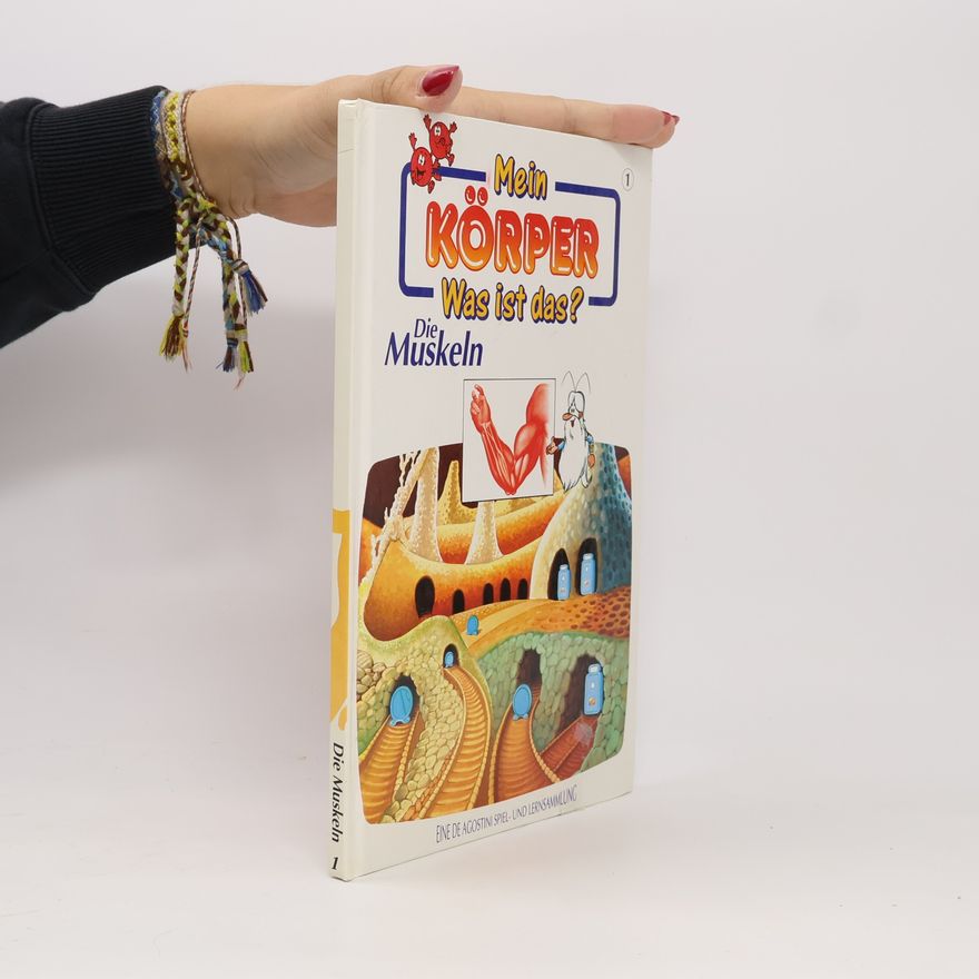 Autorenkollektiv Mein Körper. Was ist das? Die Muskeln 1