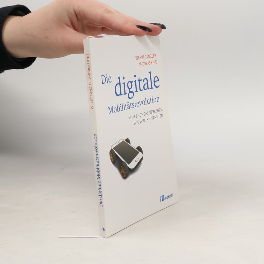 Weert Canzler Die digitale Mobilitätsrevolution