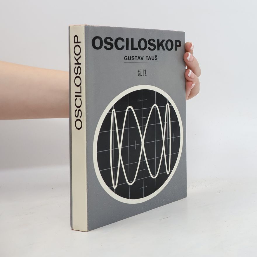 Gustav Tauš Osciloskop