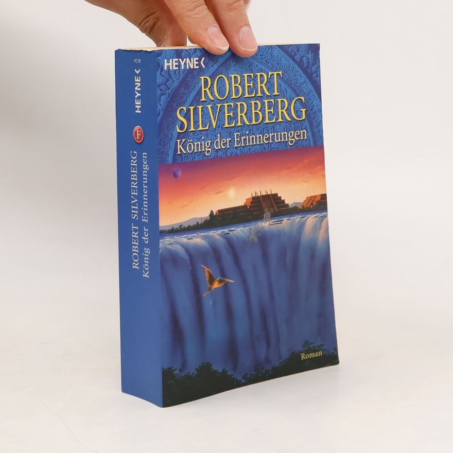 Robert Silverberg König der Erinnerungen. Roman