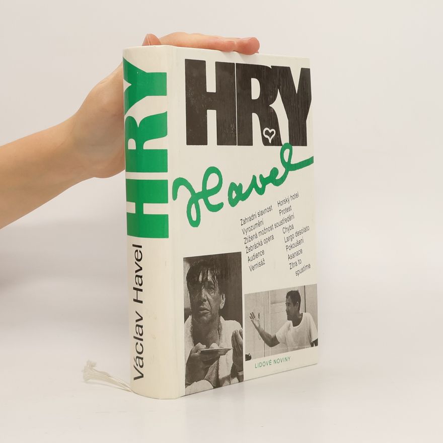 Václav Havel Hry: Soubor her z let 1963-1988